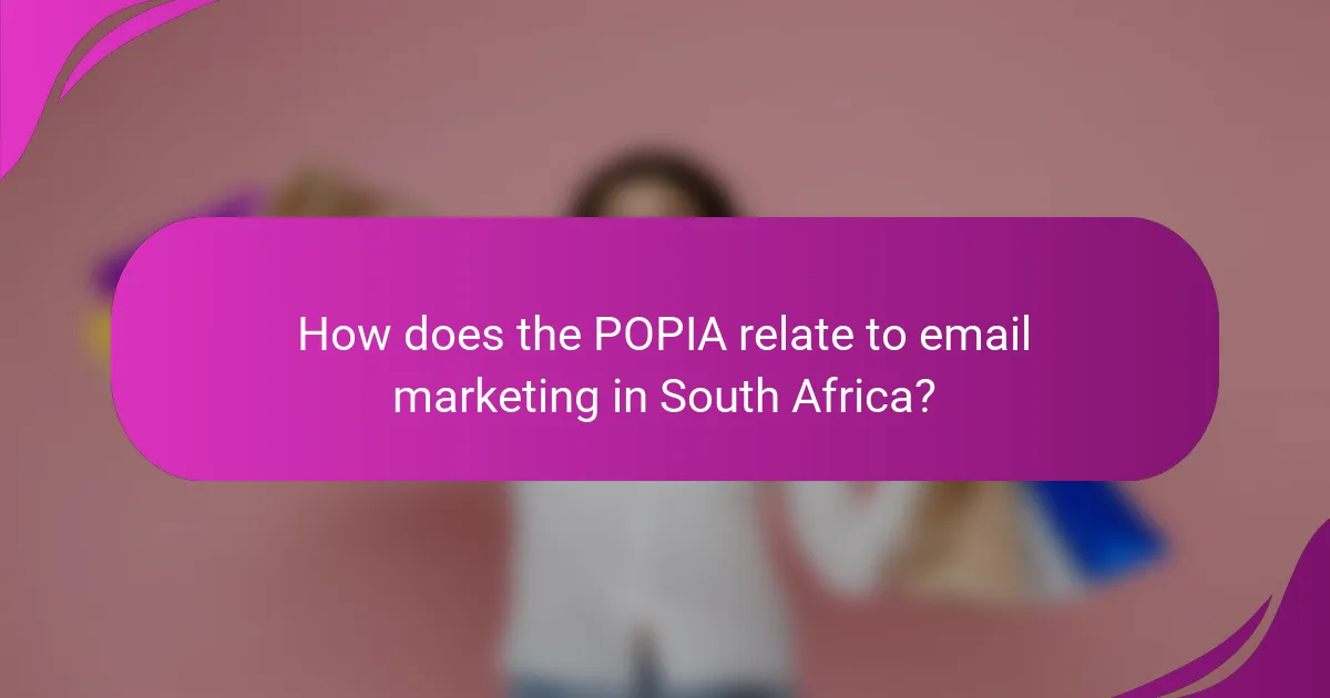How does the POPIA relate to email marketing in South Africa?