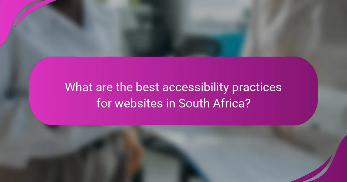 What are the best accessibility practices for websites in South Africa?