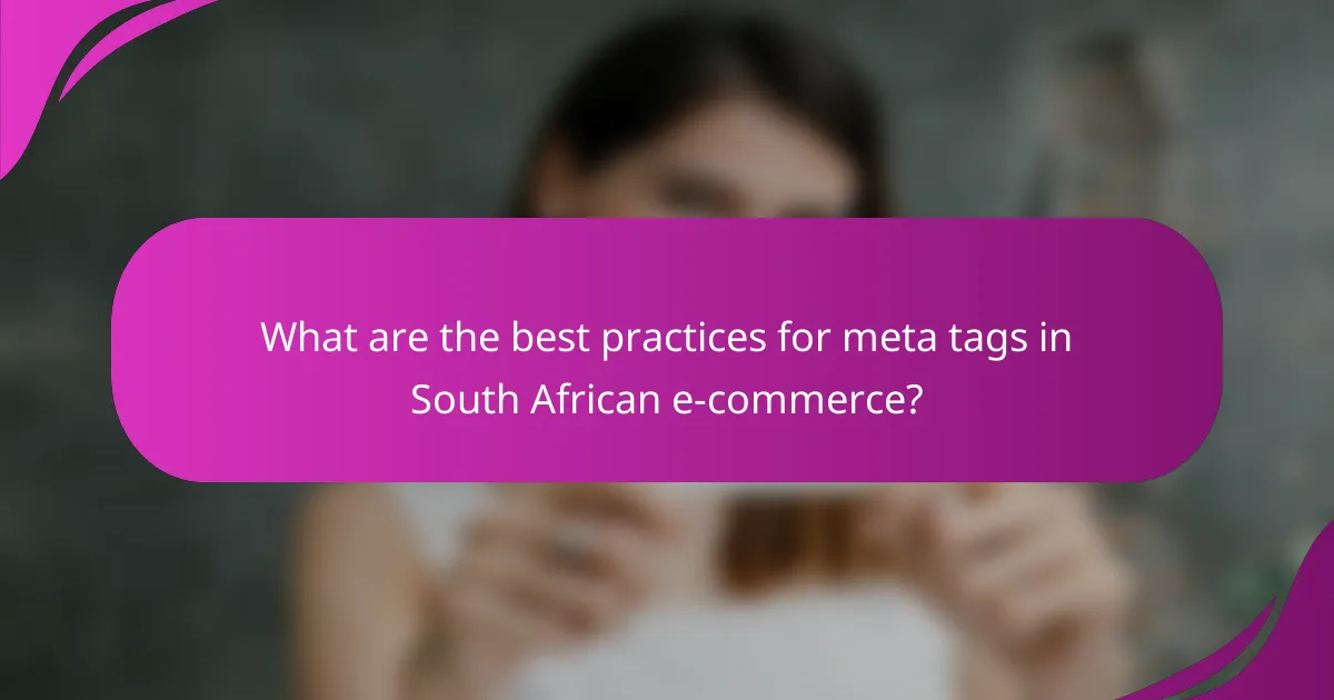 What are the best practices for meta tags in South African e-commerce?