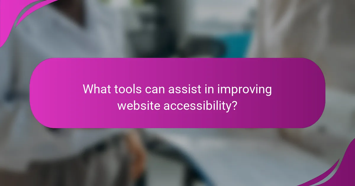 What tools can assist in improving website accessibility?